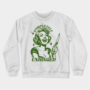 Completely Unhinged Retro Unhinged Girl Crewneck Sweatshirt